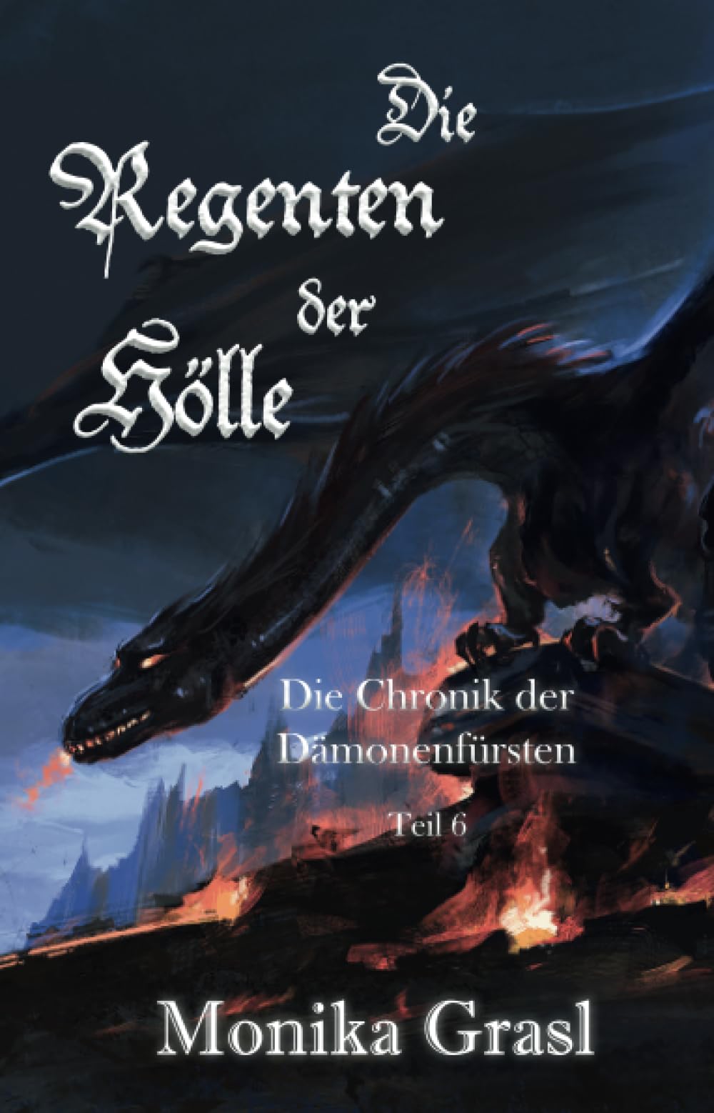 Die Chronik der Dämonenfürsten: Die Regenten der Hölle Dark Fantasy