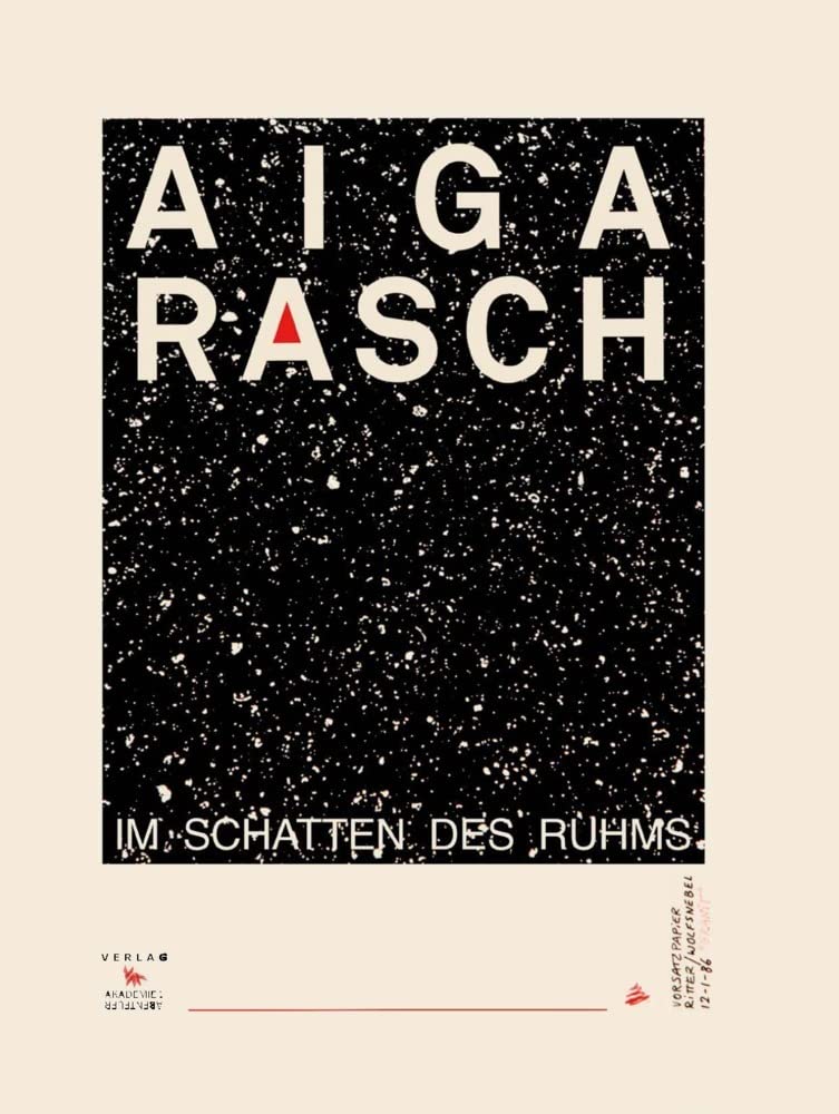 Aiga Rasch - Im Schatten des Ruhms Film, Art & Culture