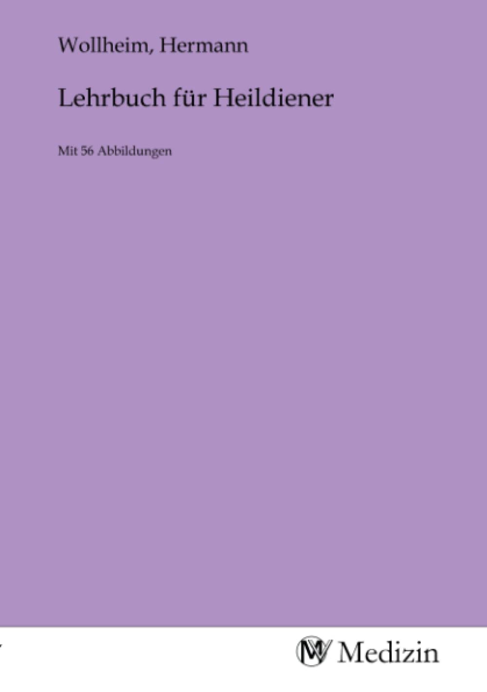Lehrbuch für Heildiener: Mit 56 Abbildungen Medicine