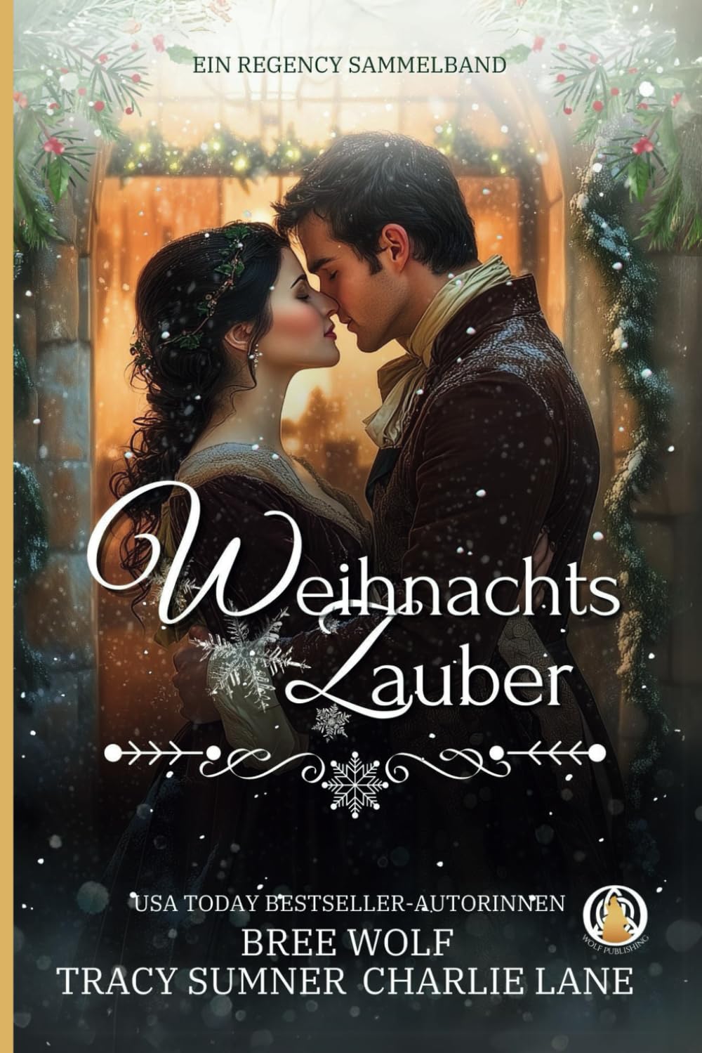 Weihnachtszauber: Ein Regency Sammelband (Regency Sammelbänder, Band 1) Historical Fiction