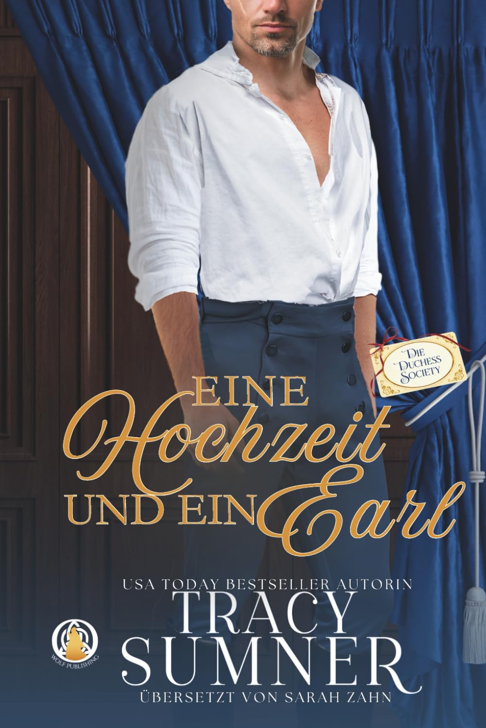 Eine Hochzeit und ein Earl (Die Duchess Society, Band 4) Historical Fiction