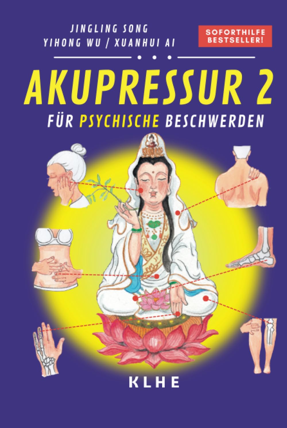 Akupressur: Soforthilfe-Behandlung für Nerven- und psychische Beschwerden, Depression, Allergien, Blutdruck- und hormonelle Probleme, sowie Diabetes - ... OMA LING) (Akupressur mit OMA LING, Band 2) Medicine