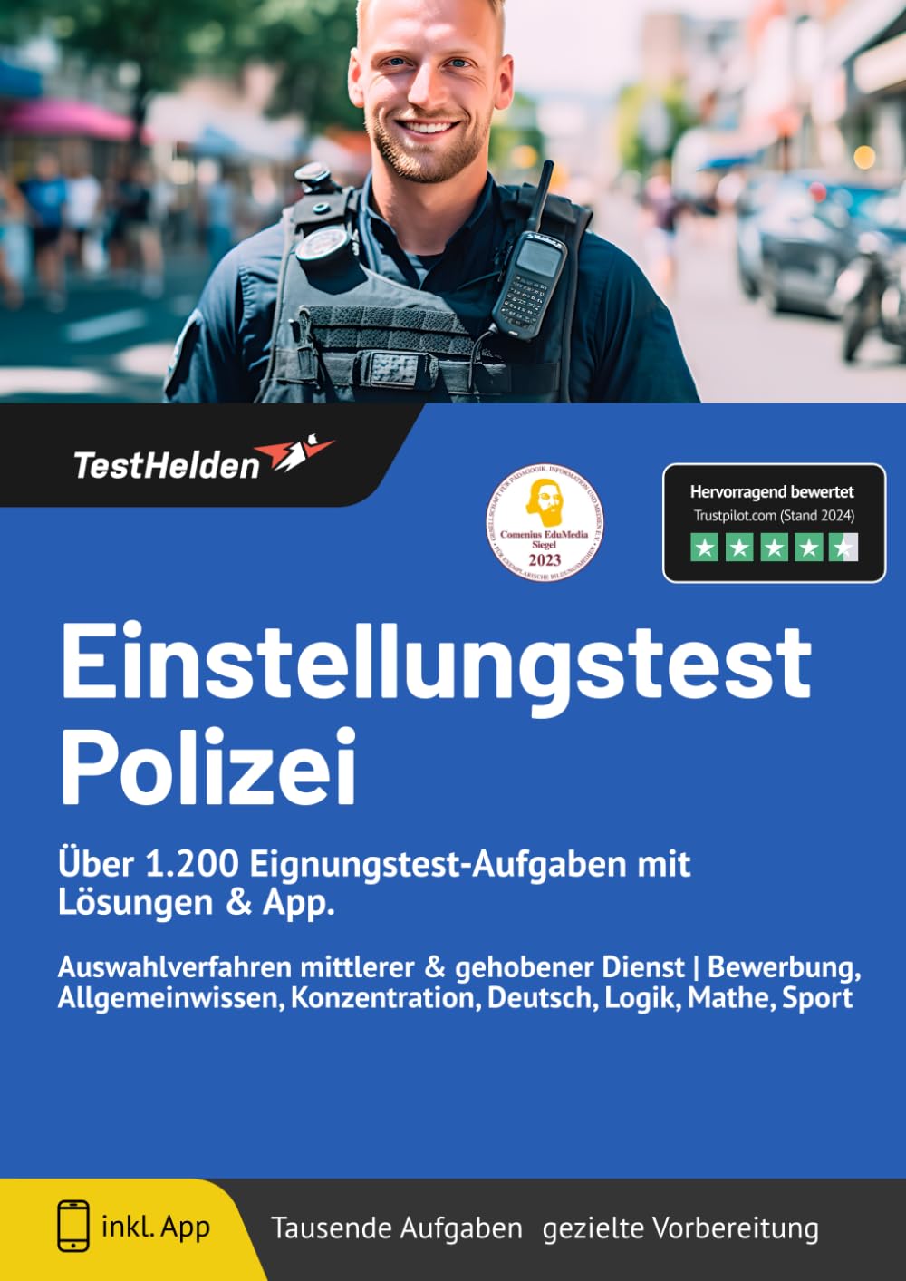 Einstellungstest Polizei: Über 1.200 Eignungstest-Aufgaben mit Lösungen & App: Auswahlverfahren mittlerer & gehobener Dienst | Bewerbung, Allgemeinwissen, Konzentration, Deutsch, Logik, Mathe, Sport Business, Finance & Career