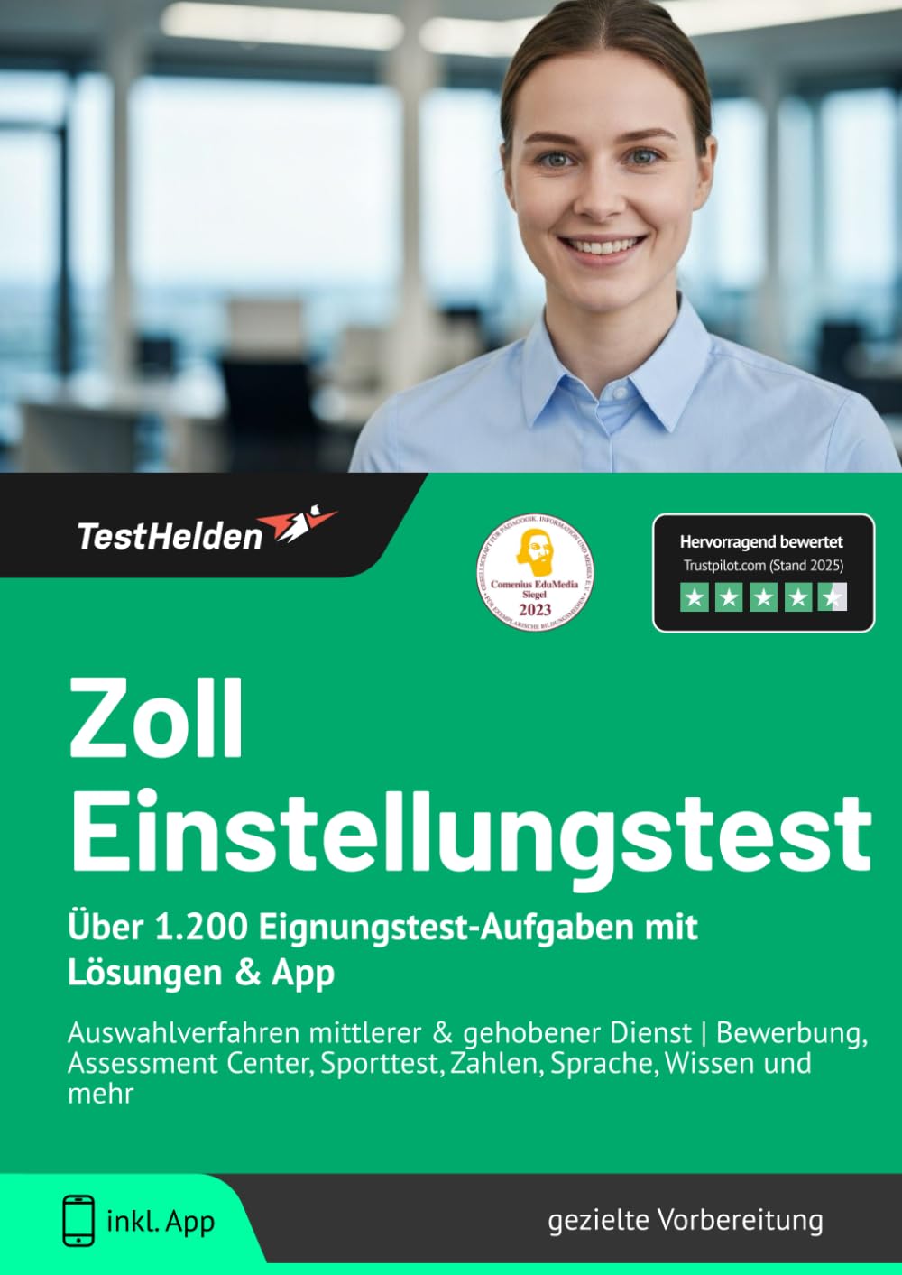 Zoll Einstellungstest: Über 1.200 Eignungstest-Aufgaben mit Lösungen & App: Auswahlverfahren mittlerer & gehobener Dienst | Bewerbung, Assessment Center, Sporttest, Zahlen, Sprache, Wissen und mehr Business, Finance & Career