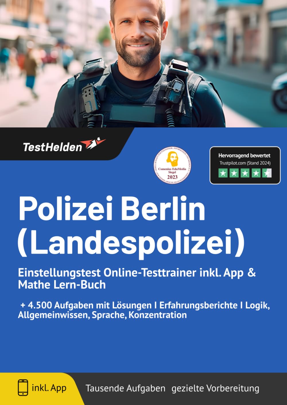 Polizei Berlin (Landespolizei) Einstellungstest Online-Testtrainer inkl. App & Mathe Lern-Buch I + 4.500 Aufgaben mit Lösungen I Erfahrungsberichte I Logik, Allgemeinwissen, Sprache, Konzentration Business, Finance & Career