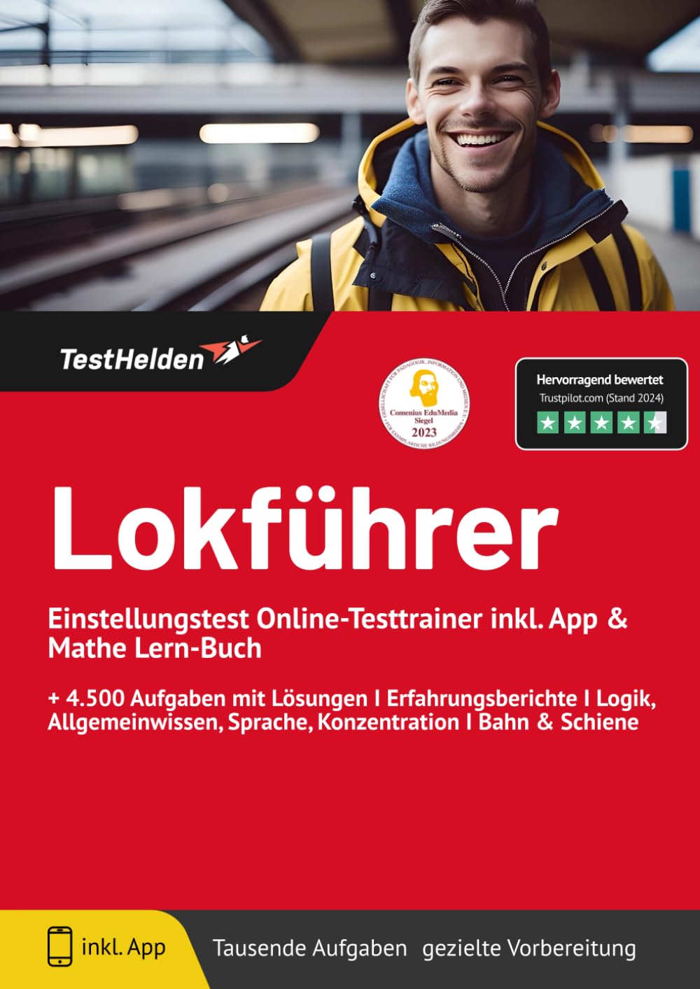 Lokführer Einstellungstest Online-Testtrainer inkl. App & Mathe Lern-Buch I + 4.500 Aufgaben mit Lösungen I Erfahrungsberichte I Logik, Allgemeinwissen, Sprache, Konzentration I Bahn & Schiene Business, Finance & Career