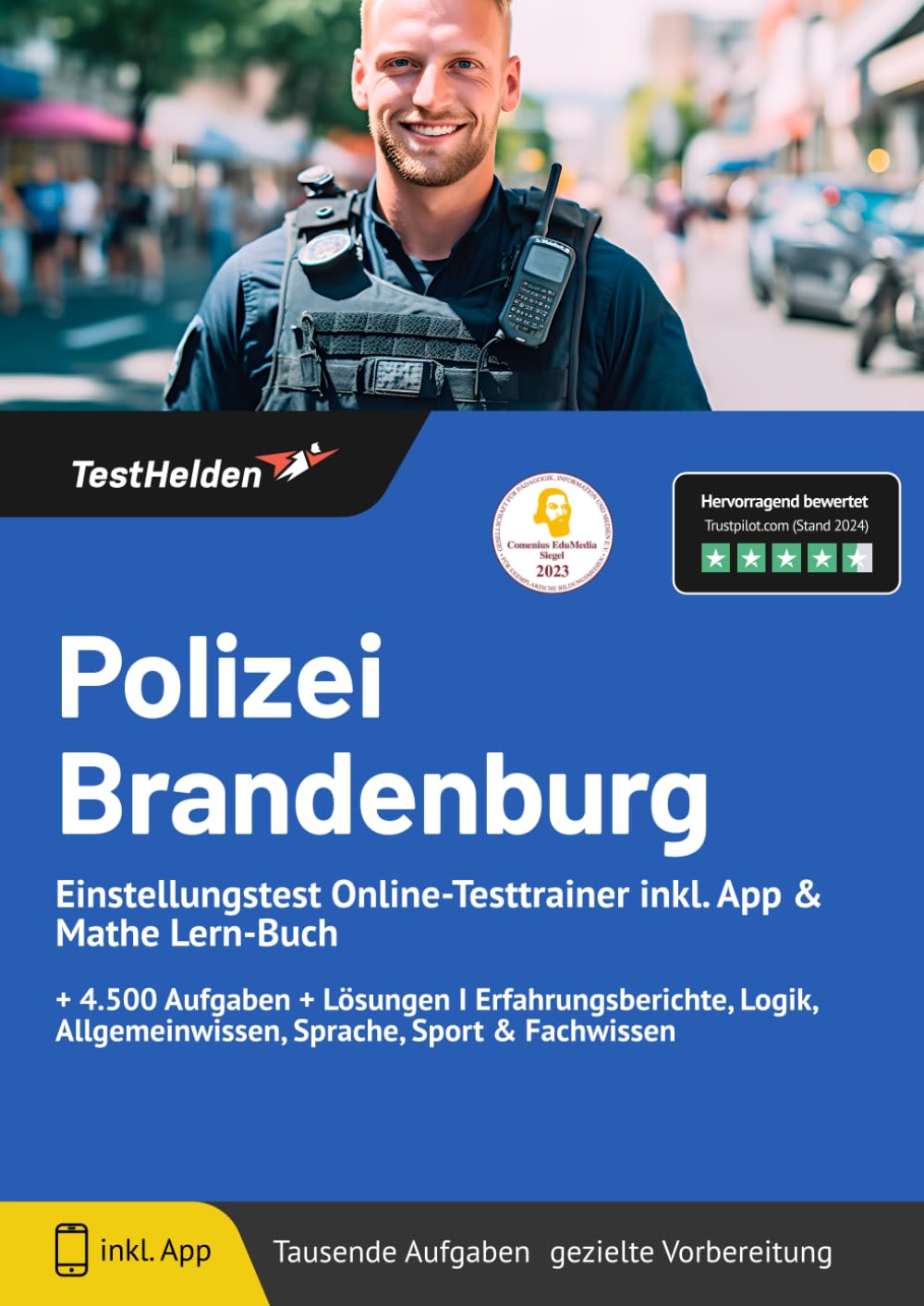 Polizei Brandenburg Einstellungstest Online-Testtrainer inkl. App & Mathe Lern-Buch I + 4.500 Aufgaben + Lösungen I Erfahrungsberichte, Logik, Allgemeinwissen, Sprache, Sport & Fachwissen Business, Finance & Career