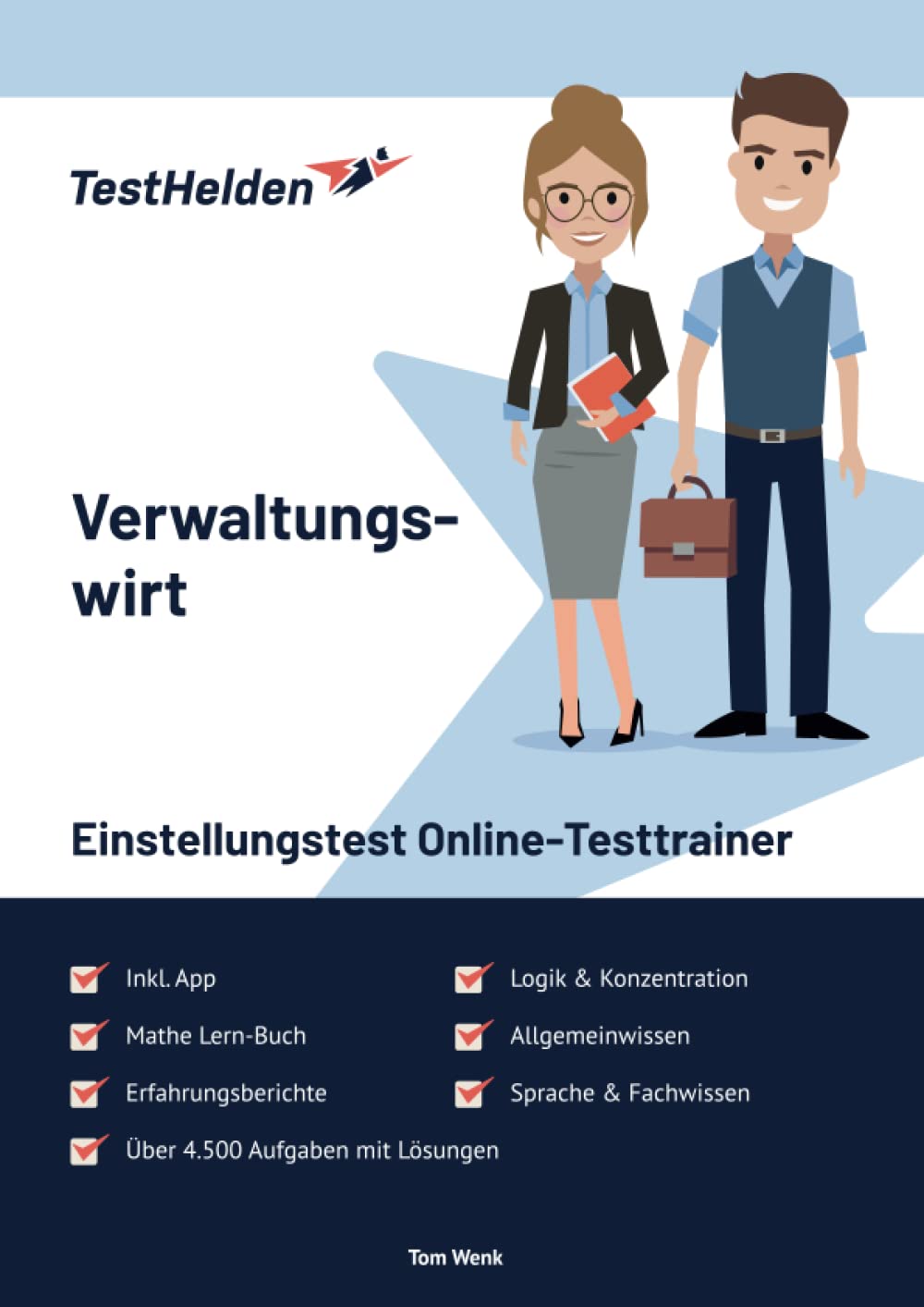 Verwaltungswirt Einstellungstest Online-Testtrainer inkl. App & Mathe Lern-Buch I + 4.500 Aufgaben + Lösungen I Erfahrungsberichte, Logik, Allgemeinwissen, Sprache, Konzentration & Fachwissen Learning & Reference