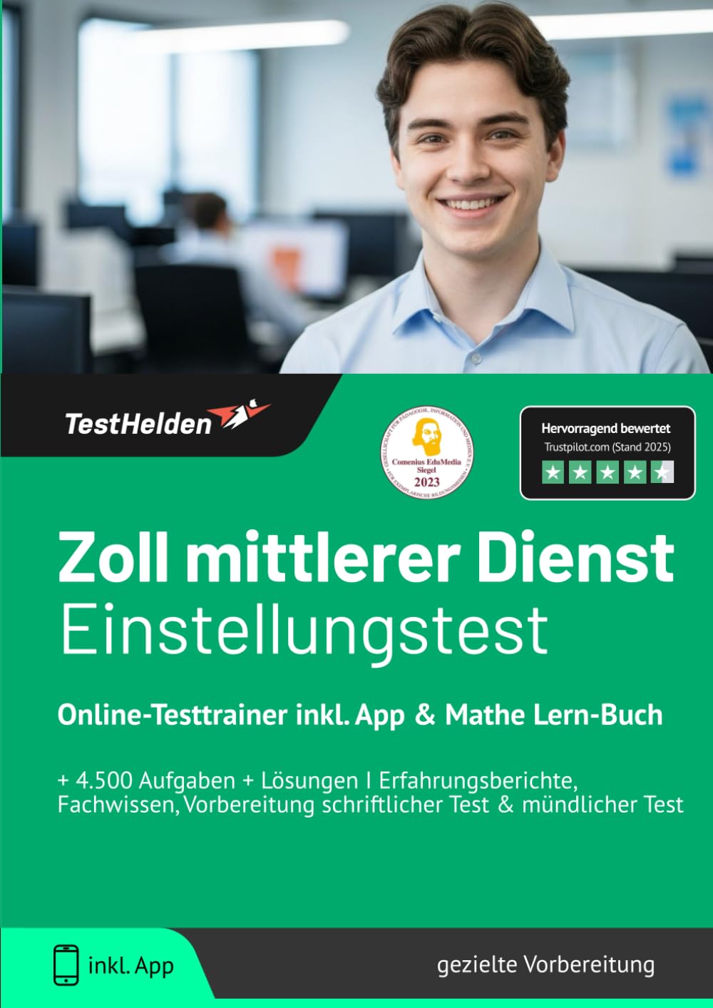 Zoll mittlerer Dienst Einstellungstest Online-Testtrainer inkl. App & Mathe Lern-Buch I + 4.500 Aufgaben + Lösungen I Erfahrungsberichte, Fachwissen, Vorbereitung schriftlicher Test & mündlicher Test Business, Finance & Career