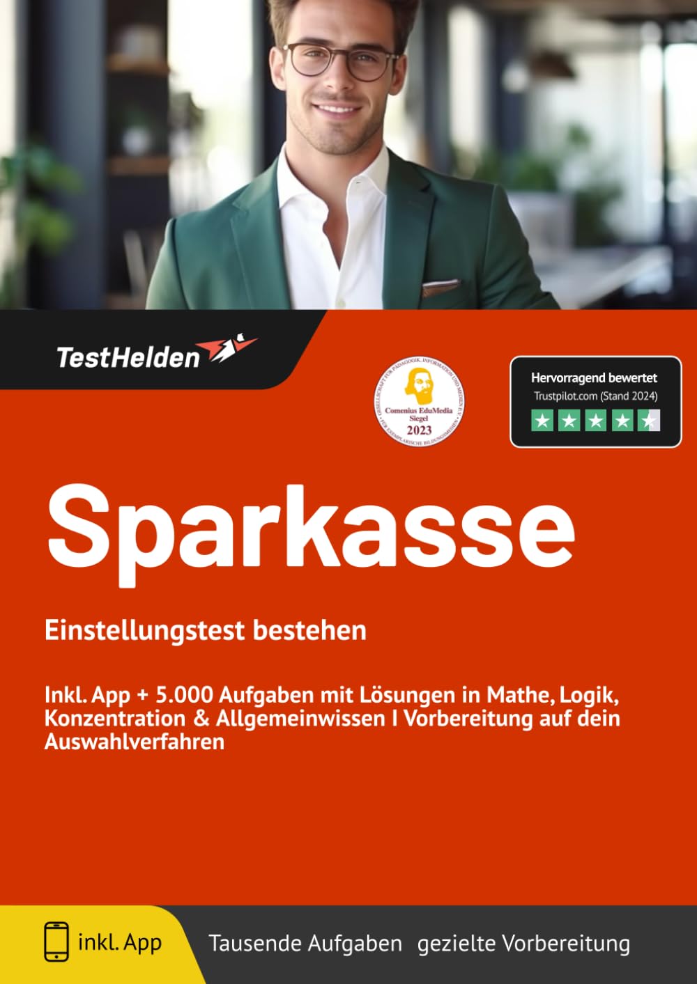 Sparkasse Einstellungstest bestehen mit Online-Testtrainer Inkl. App + 5.000 Aufgaben mit Lösungen in Mathe, Logik, Konzentration & Allgemeinwissen I Vorbereitung auf dein Auswahlverfahren Business, Finance & Career