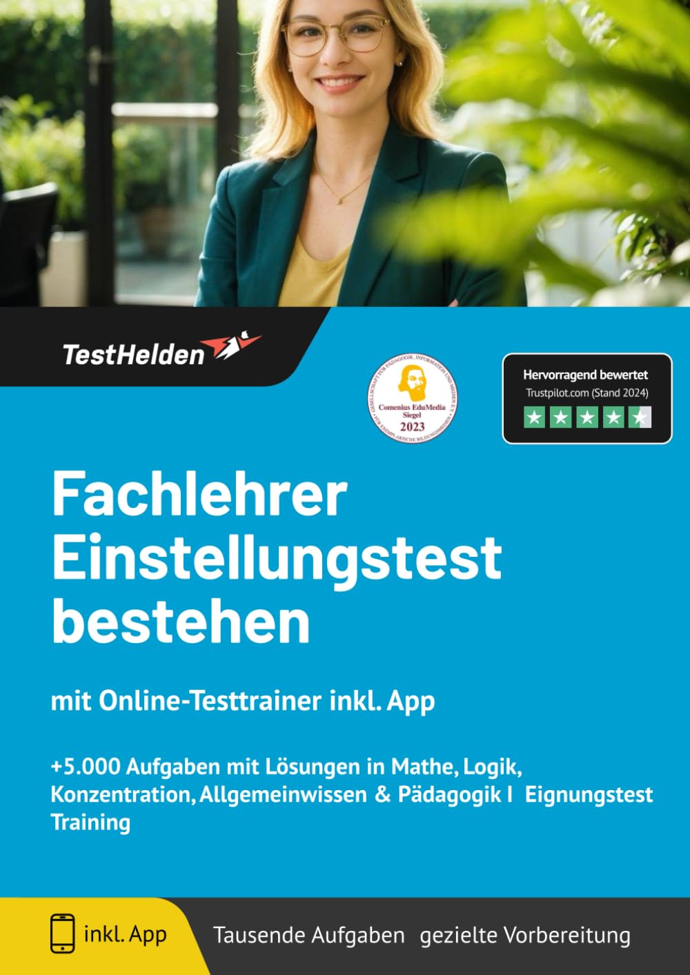 Fachlehrer Einstellungstest bestehen: mit Online-Testtrainer inkl. App - +5.000 Aufgaben mit Lösungen in Mathe, Logik, Konzentration, Allgemeinwissen & Pädagogik I Eignungstest Training Business, Finance & Career