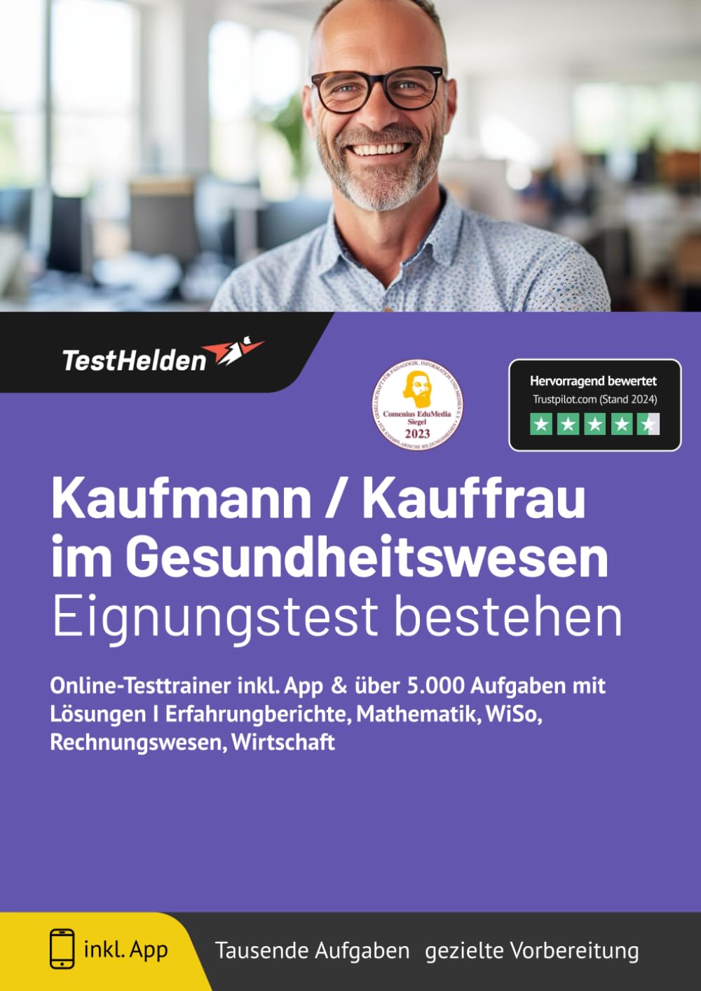 Kaufmann/Kauffrau im Gesundheitswesen Eignungstest bestehen: Online-Testtrainer inkl. App & über 5.000 Aufgaben mit Lösungen I Erfahrungberichte, Mathematik, WiSo, Rechnungswesen, Wirtschaft Business, Finance & Career
