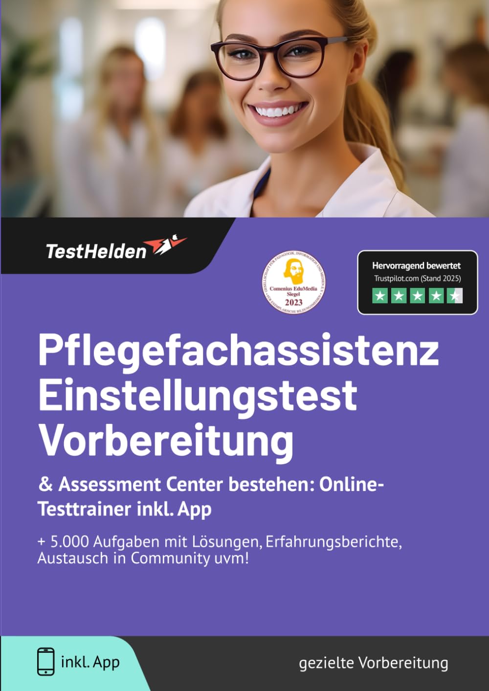 Pflegefachassistenz Einstellungstest Vorbereitung & Assessment Center bestehen: Online-Testtrainer inkl. App I + 5.000 Aufgaben mit Lösungen, Erfahrungsberichte, Austausch in Community uvm! Learning & Reference
