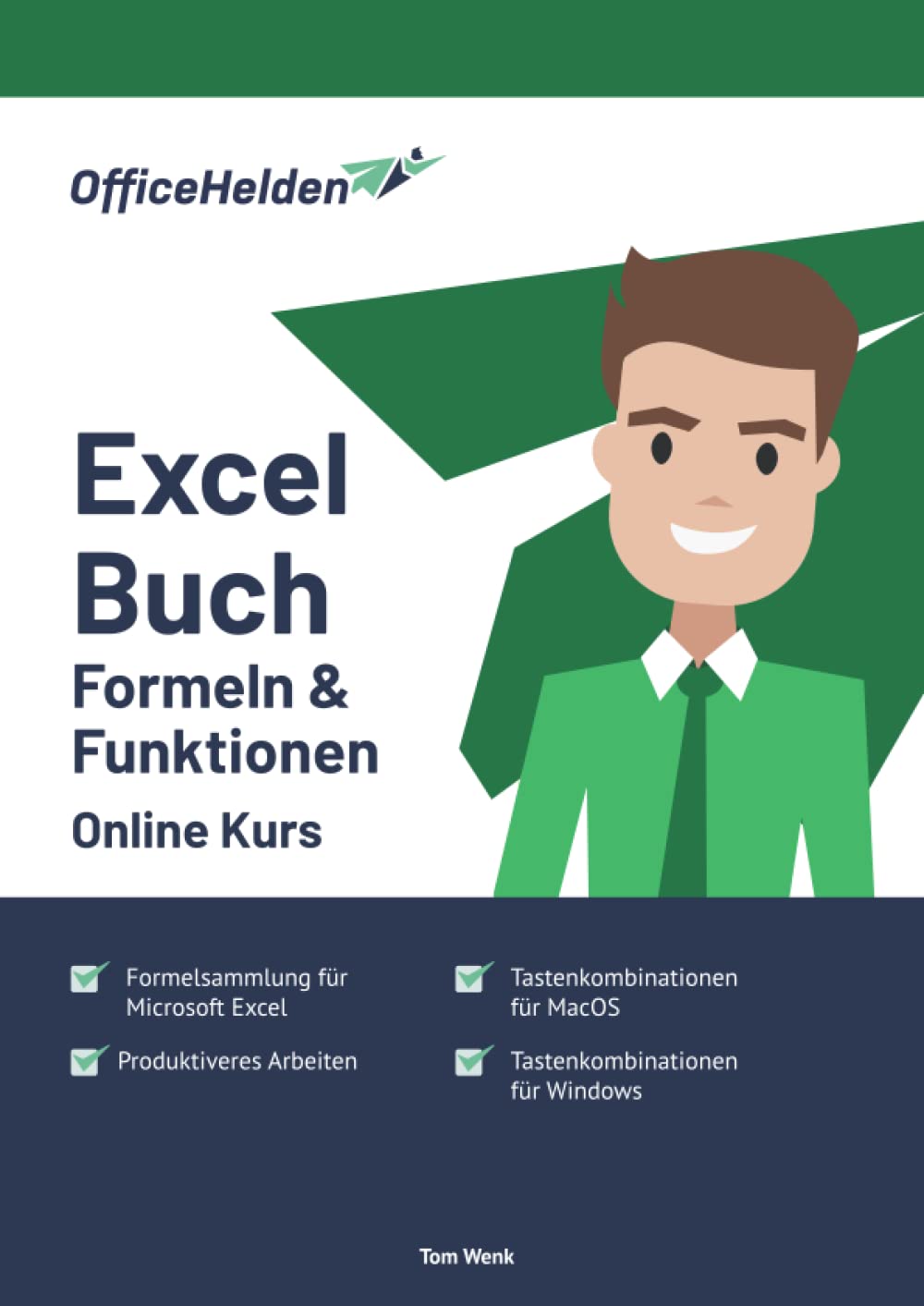 Das Excel Buch mit Formeln und Funktionen I Formelsammlung für Microsoft Excel + Tastenkombinationen für Windows und MacOS für produktiveres Arbeiten I inkl. 5h Excel Training Online Kurs Learning & Reference