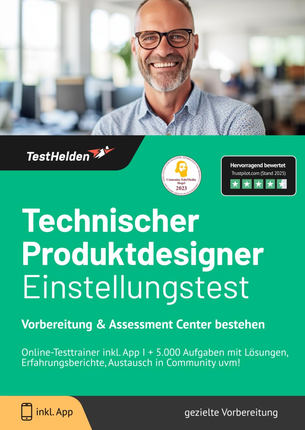 Technischer Produktdesigner Einstellungstest Vorbereitung & Assessment Center bestehen: Online-Testtrainer inkl. App I + 5.000 Aufgaben mit Lösungen, Erfahrungsberichte, Austausch in Community uvm! Learning & Reference