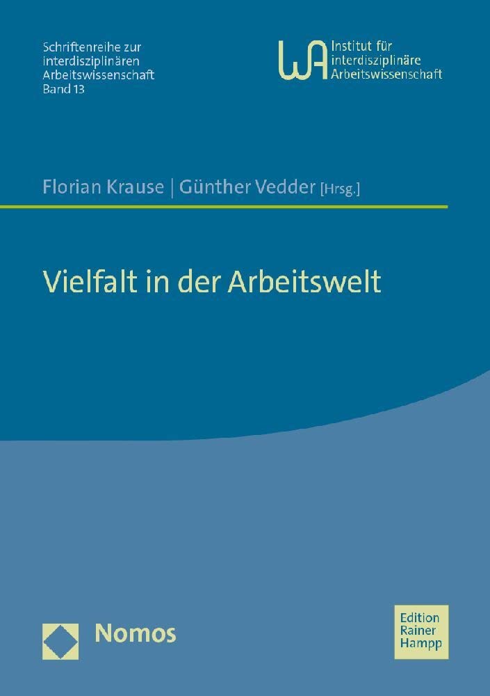 Vielfalt in der Arbeitswelt (Schriftenreihe zur interdisziplinären Arbeitswissenschaft) Law