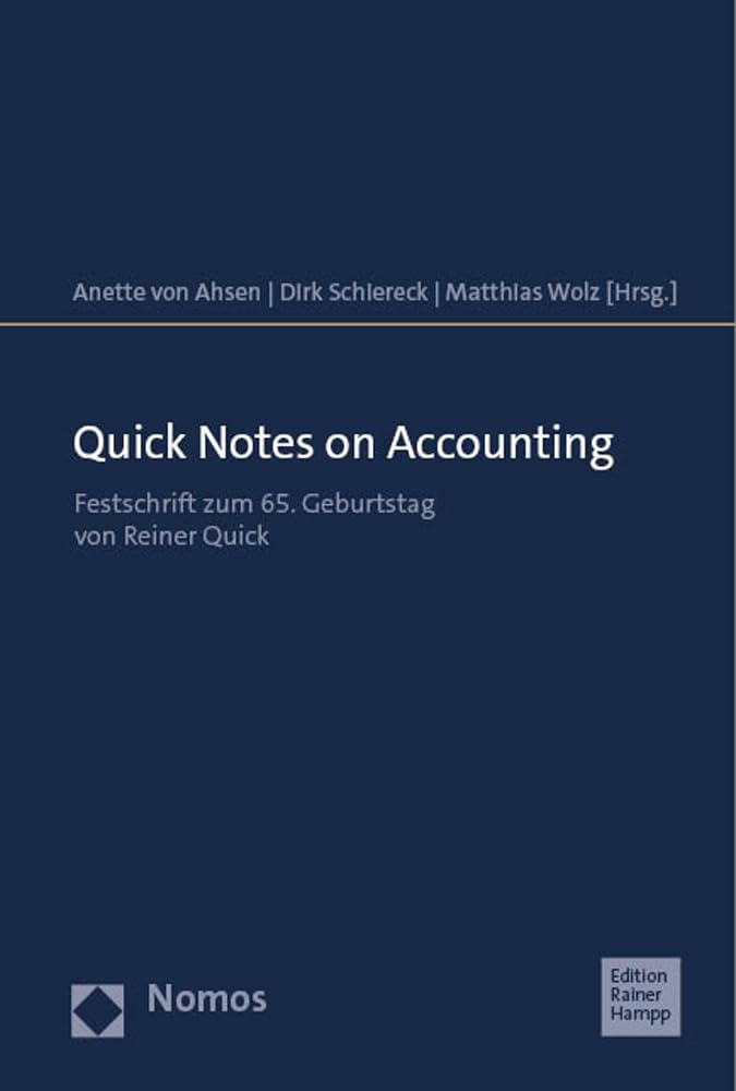 Quick Notes on Accounting: Festschrift zum 65. Geburtstag von Reiner Quick Law