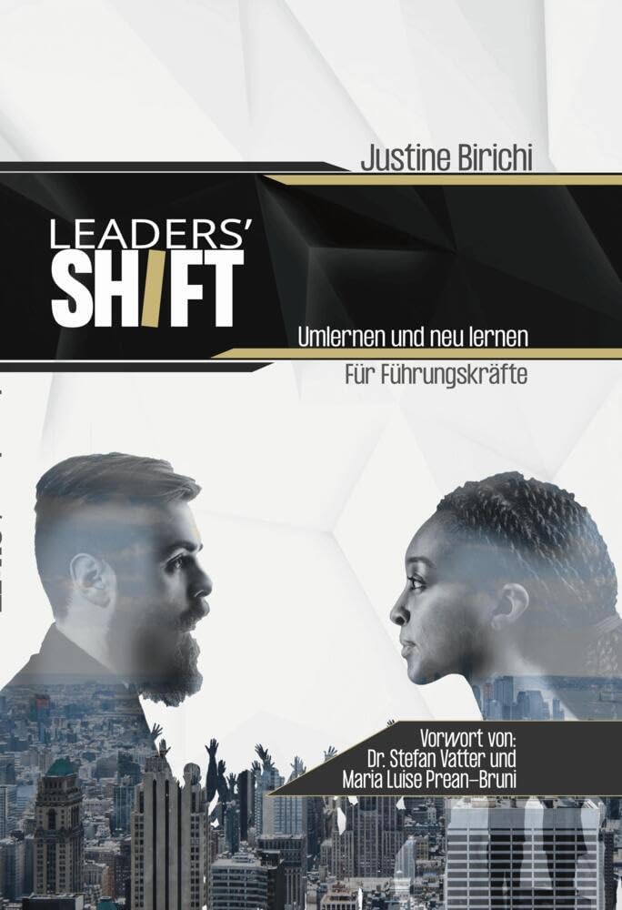 Leaders' Shift: Umlernen und neu lernen für Führungskräfte Business, Finance & Career