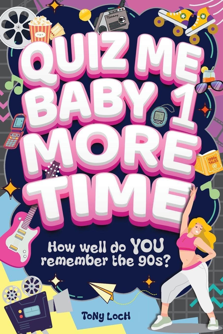 Quiz Me Baby One More Time Leisure & Fun