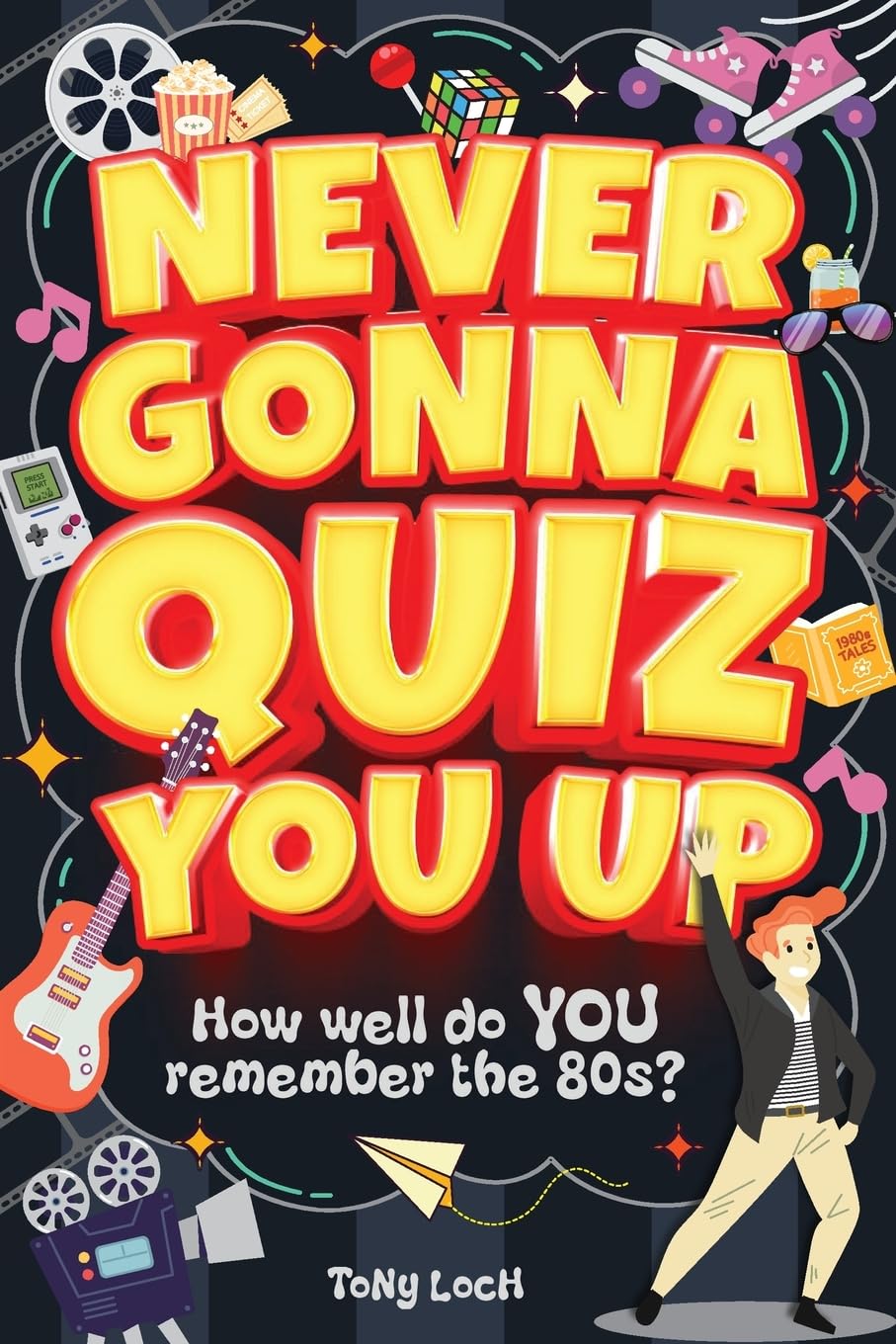 Never Gonna Quiz You Up Leisure & Fun