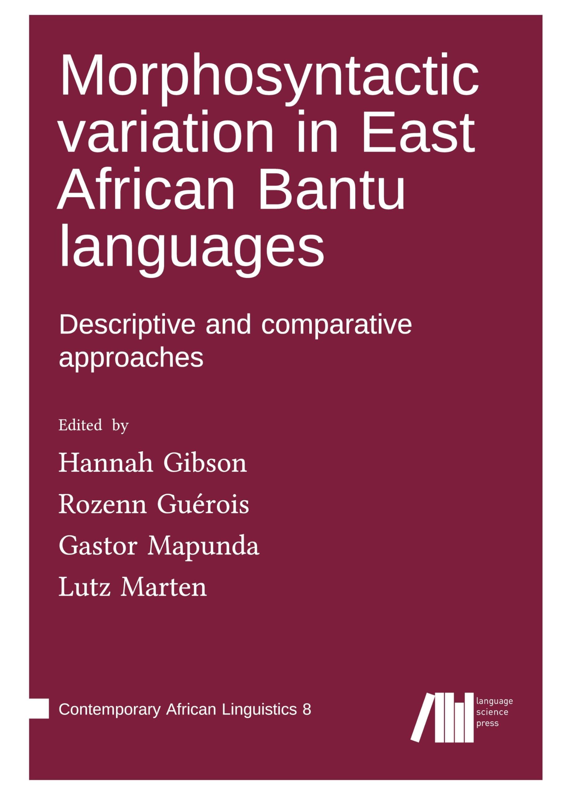Morphosyntactic variation in East African Bantu languages: Descriptive and comparative approaches (Contemporary African Linguistics) Social Sciences
