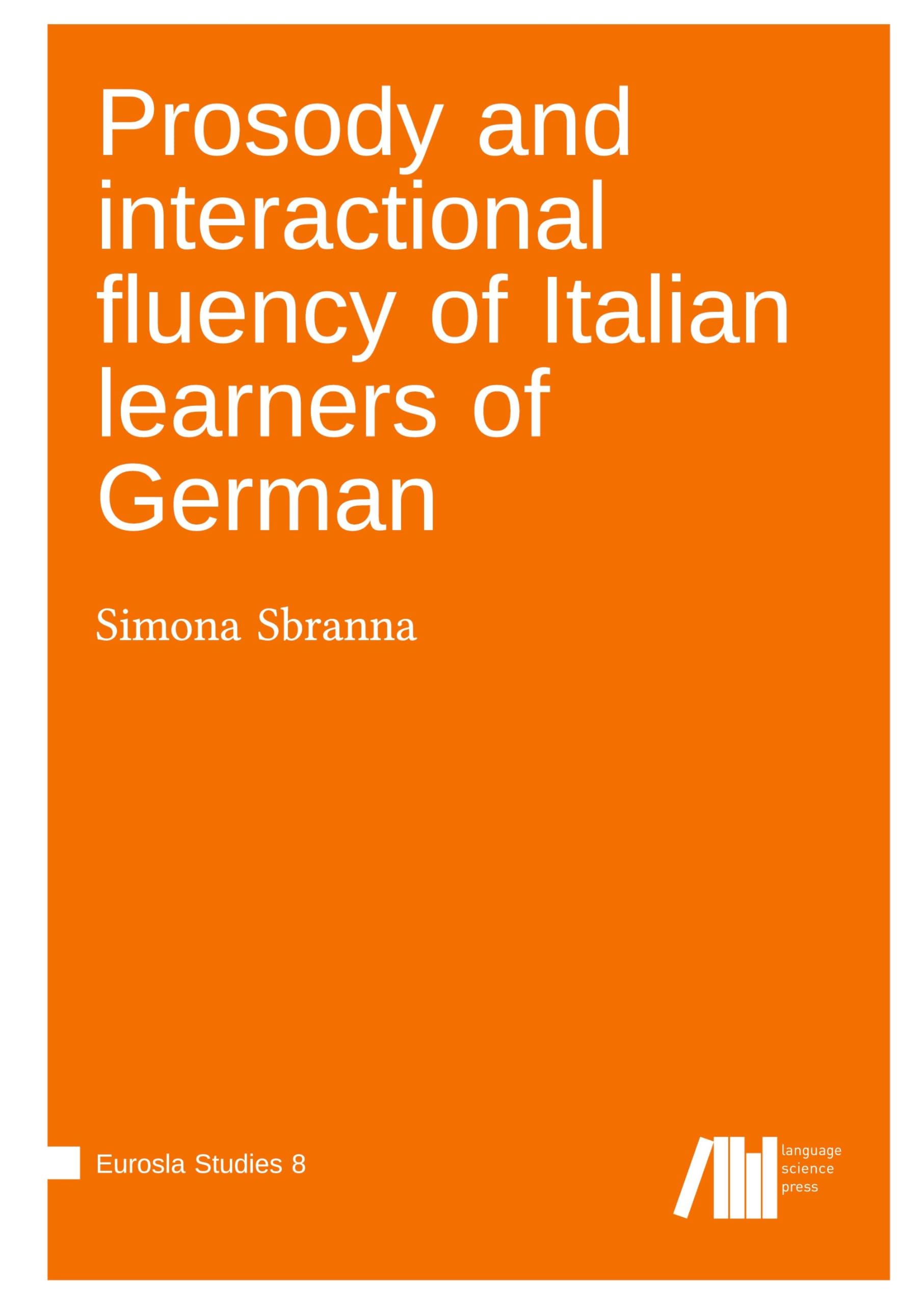 Prosody and interactional fluency of Italian learners of German Social Sciences