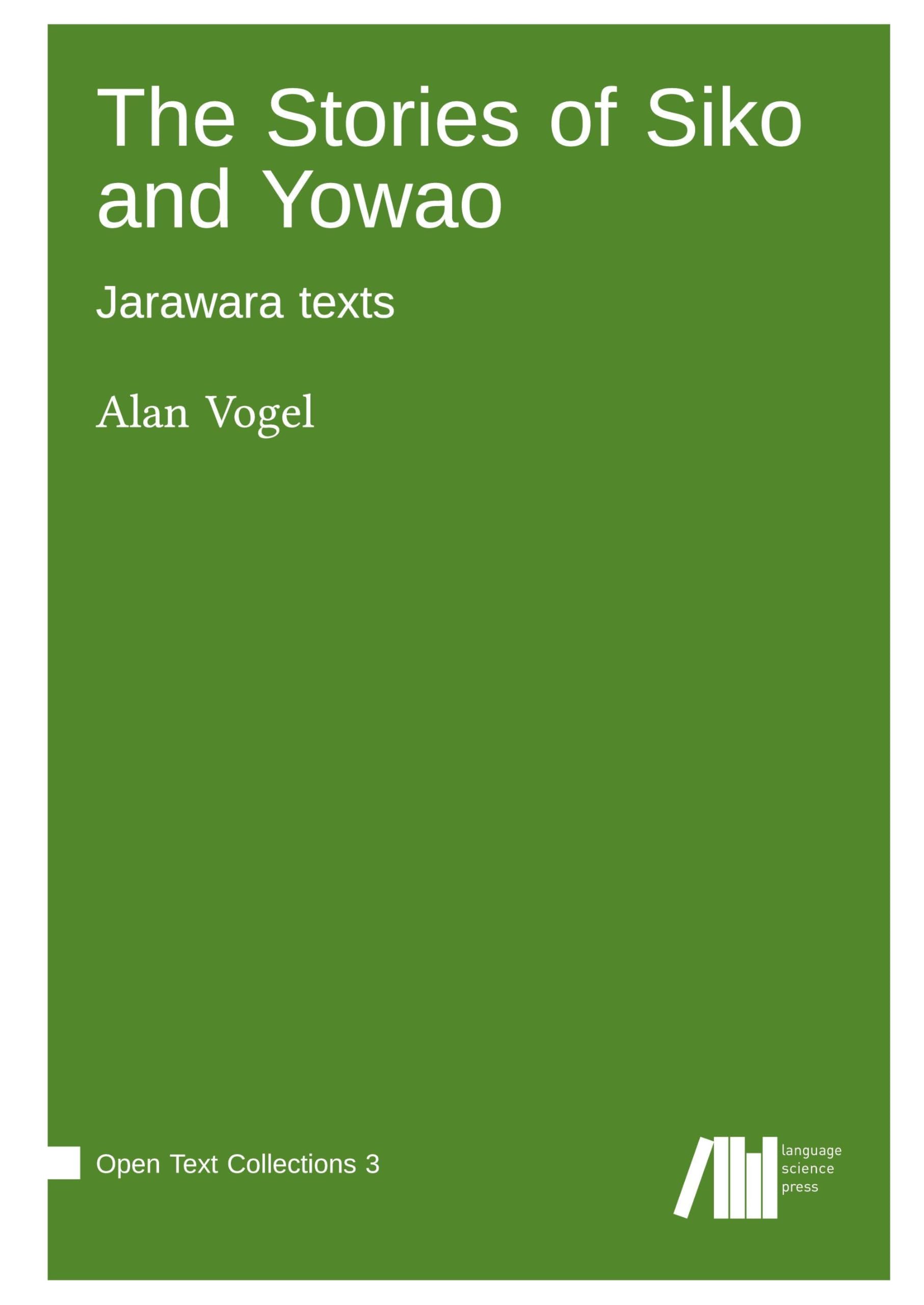 The Stories of Siko and Yowao : Jarawara texts Social Sciences
