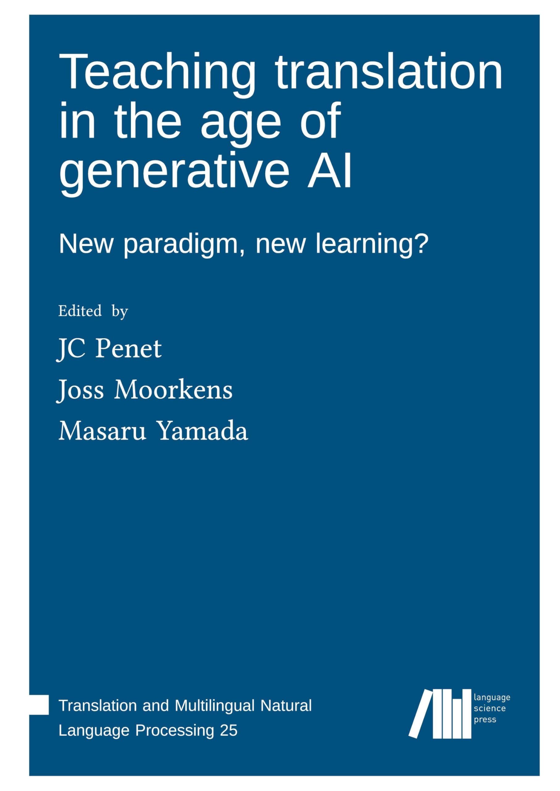 Teaching translation in the age of generative AI : New paradigm, new learning? Social Sciences