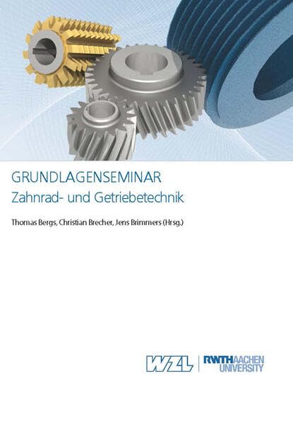Grundlagenseminar Zahnrad- und Getriebetechnik Business & Technology
