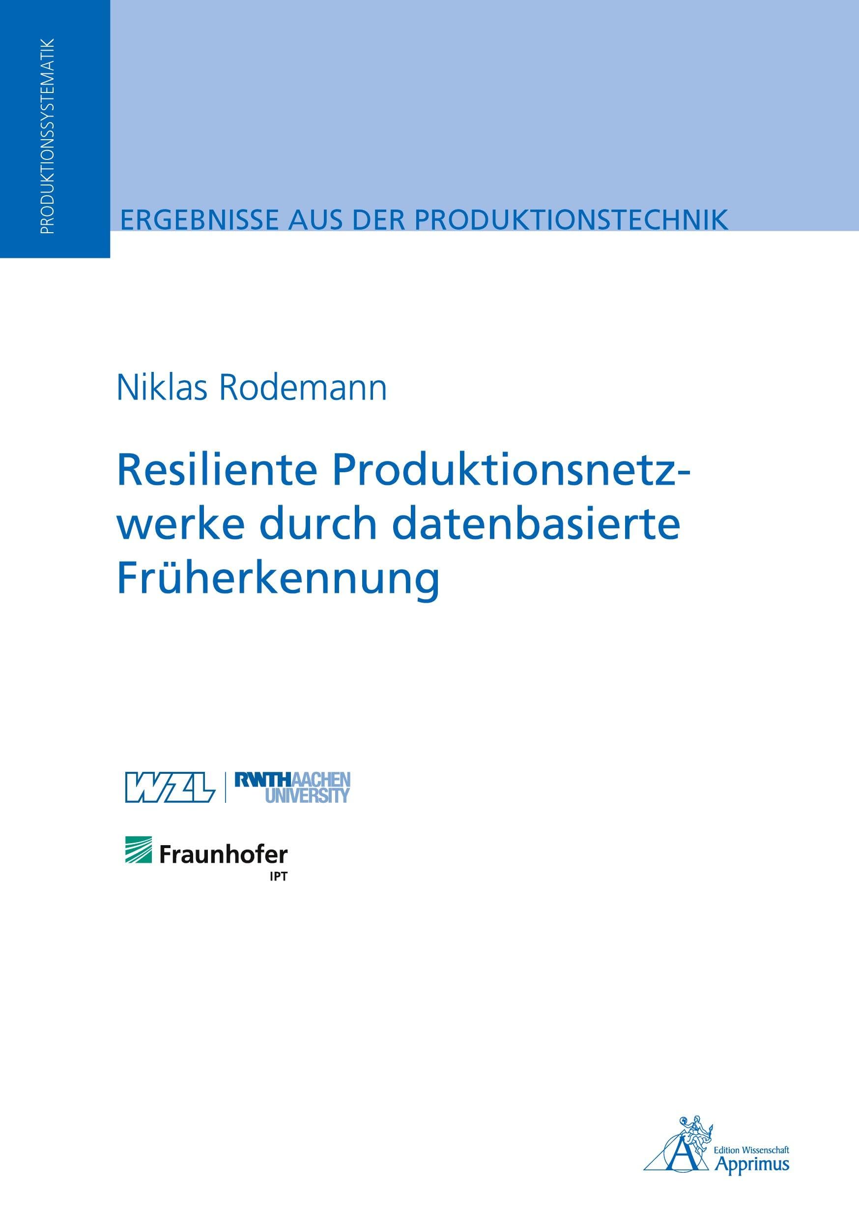 Resiliente Produktionsnetzwerke durch datenbasierte Früherkennung: DE (Ergebnisse aus der Produktionstechnik) Business, Finance & Career