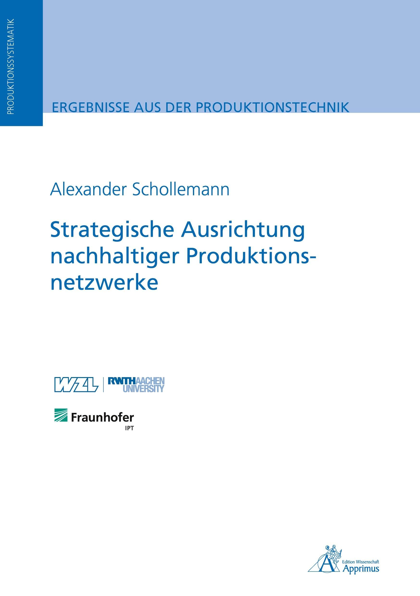 Strategische Ausrichtung nachhaltiger Produktionsnetzwerke Business & Technology