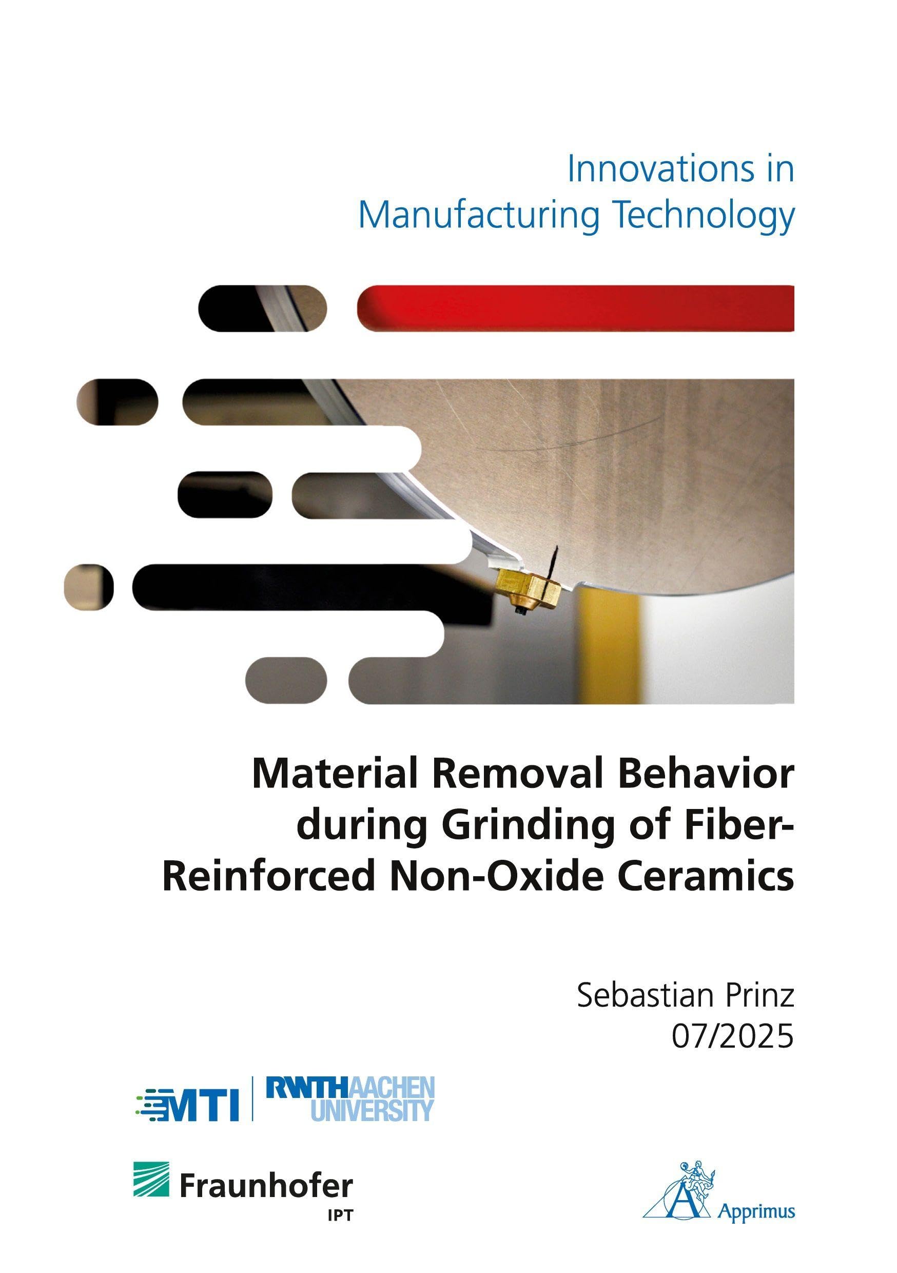 Material Removal Behavior during Grinding of Fiber-Reinforced Non-Oxide Ceramics Business & Technology