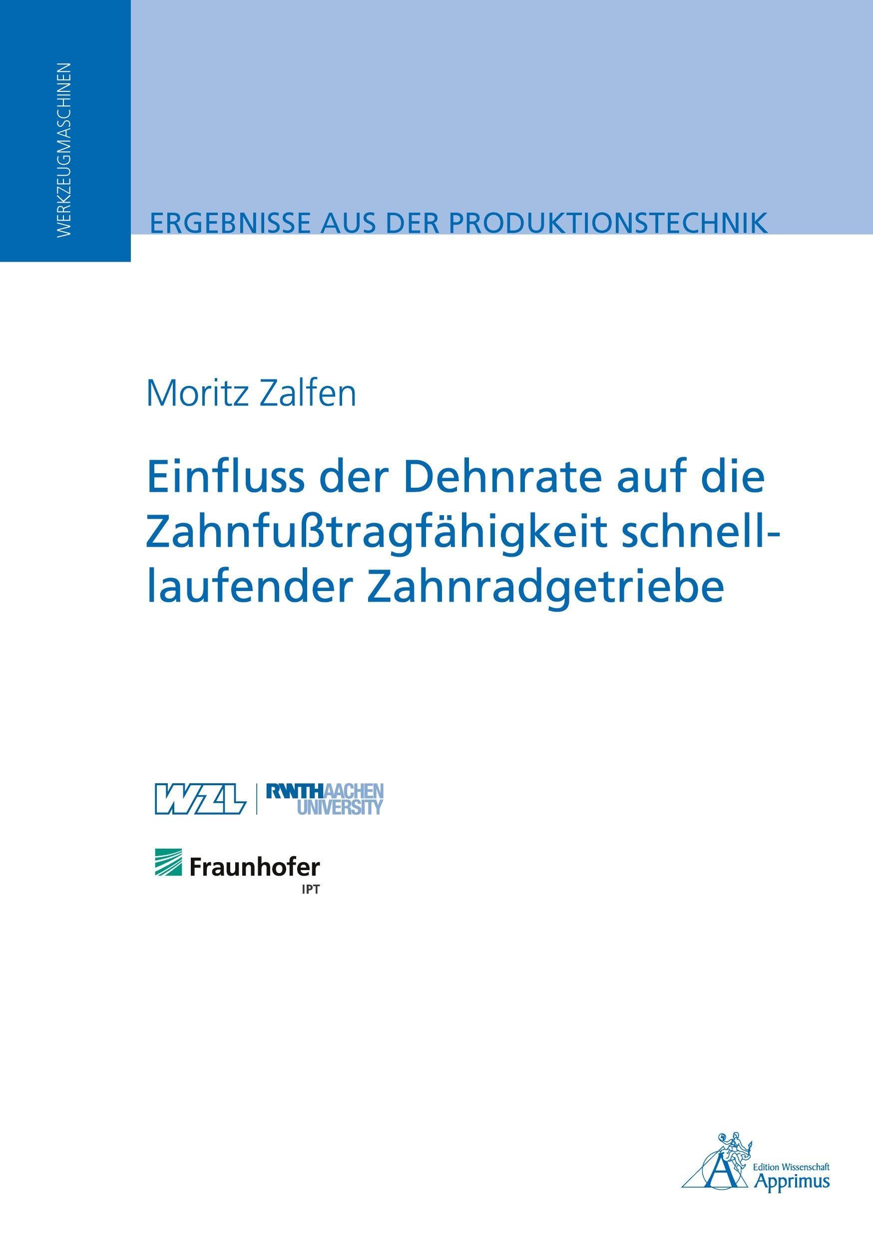 Einfluss der Dehnrate auf die Zahnfußtragfähigkeit schnelllaufender Zahnradgetriebe Business & Technology