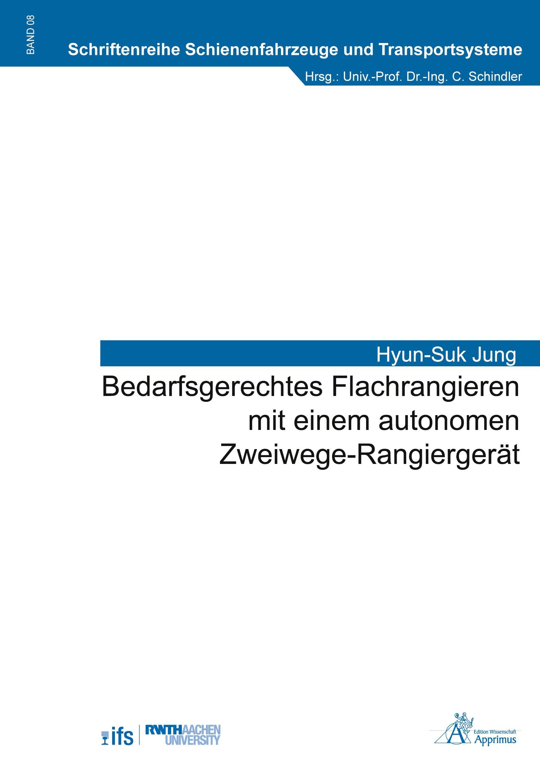 Bedarfsgerechtes Flachrangieren mit einem autonomen Zweiwege-Rangiergerät Business & Technology