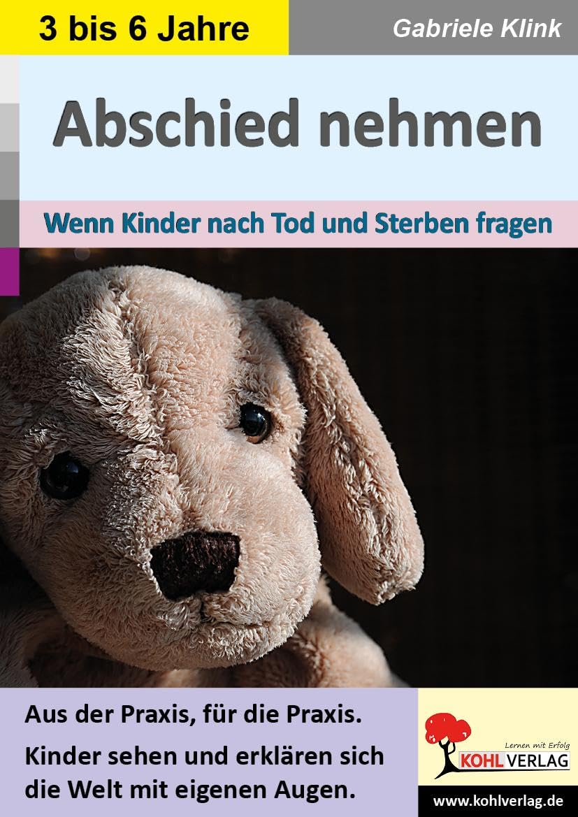 Abschied nehmen: Wenn Kinder nach Tod und Sterben fragen Professional & Reference Books