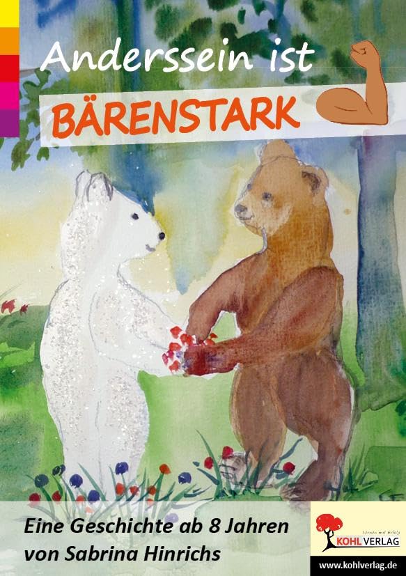 Anderssein ist bärenstark: Eine Geschichte ab 8 Jahren Learning & Reference