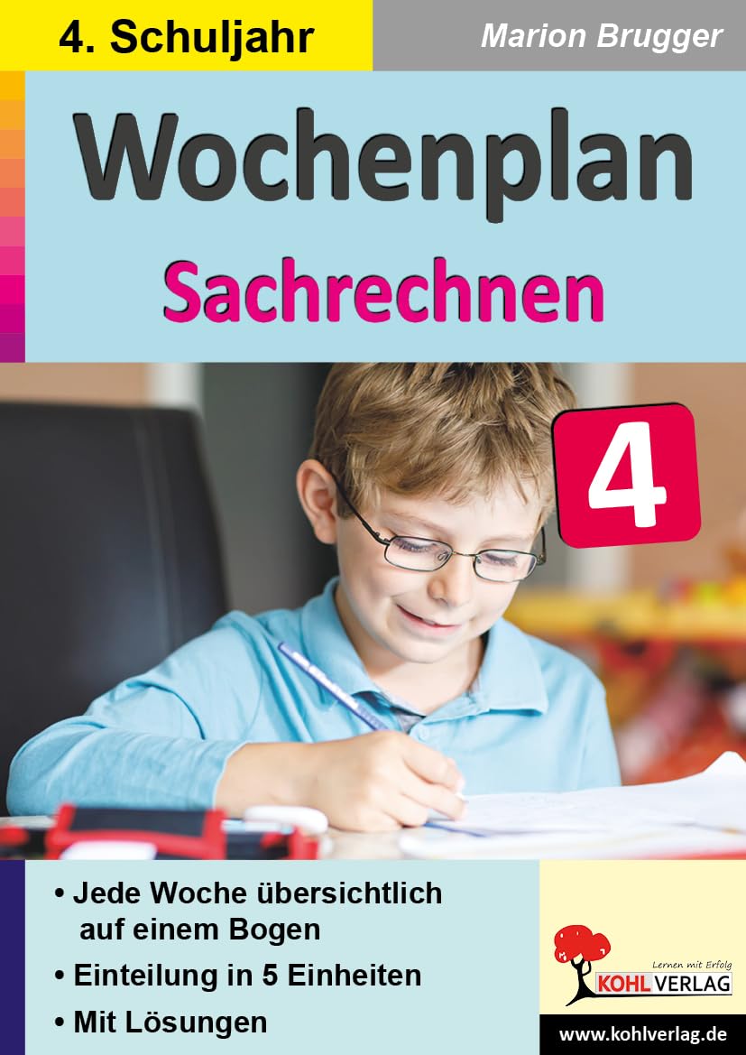 Wochenplan Sachrechnen / Klasse 4: Jede Woche übersichtlich auf einem Bogen Learning & Reference