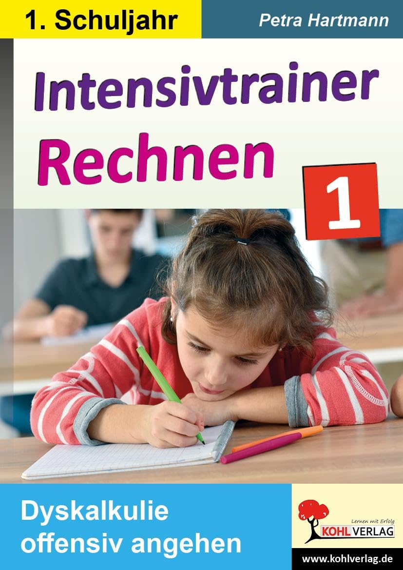 Intensivtrainer Rechnen / Klasse 1: Dyskalkulie offensiv angehen Learning & Reference