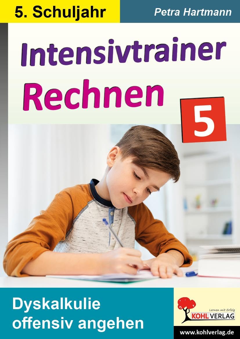Intensivtrainer Rechnen / Klasse 5: Dyskalkulie offensiv angehen Learning & Reference