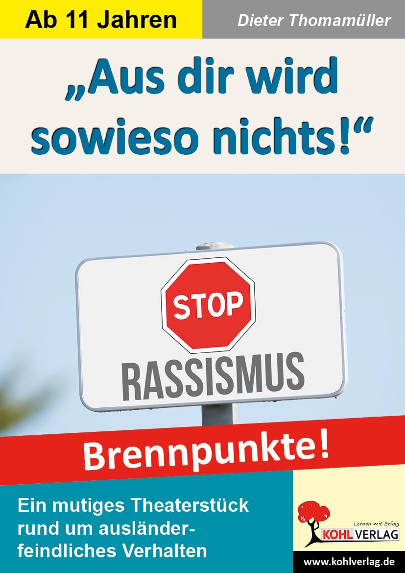 "Aus dir wird sowieso nichts!" Drama