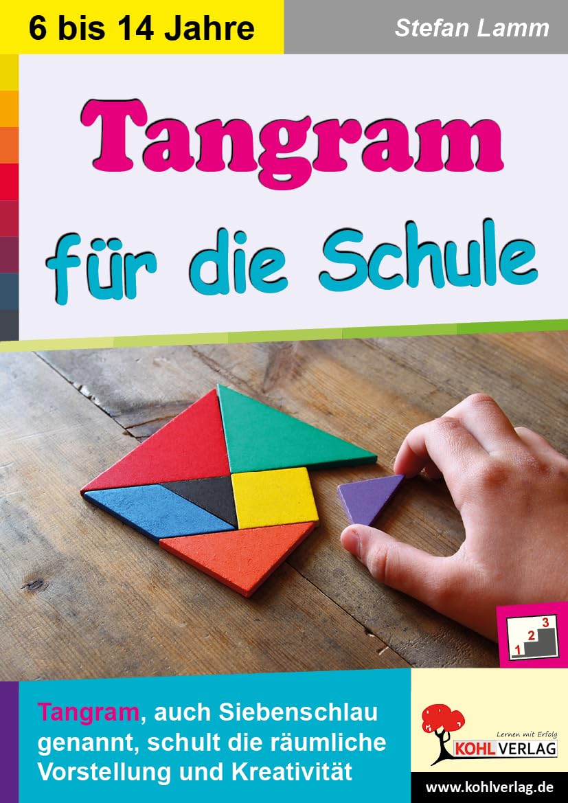 Tangram für die Schule: Schulung der räumlichen Vorstellung und Kreativität Leisure & Fun