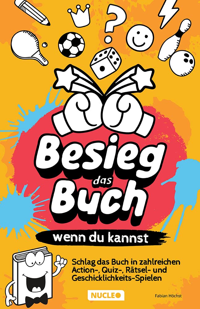 Besieg das Buch, wenn du kannst: Schlag das Buch in zahlreichen Action-, Quiz-, Rätsel- und Geschicklichkeits-Spielen Leisure & Fun