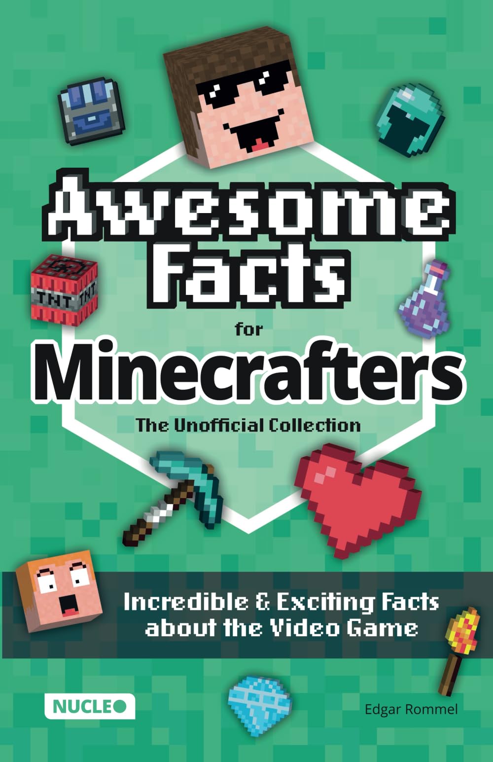 Awesome Facts for Minecrafters: The Unofficial Collection: Incredible & Exciting Facts about the Video Game | The Ultimate Book & Gift for Minecrafters book