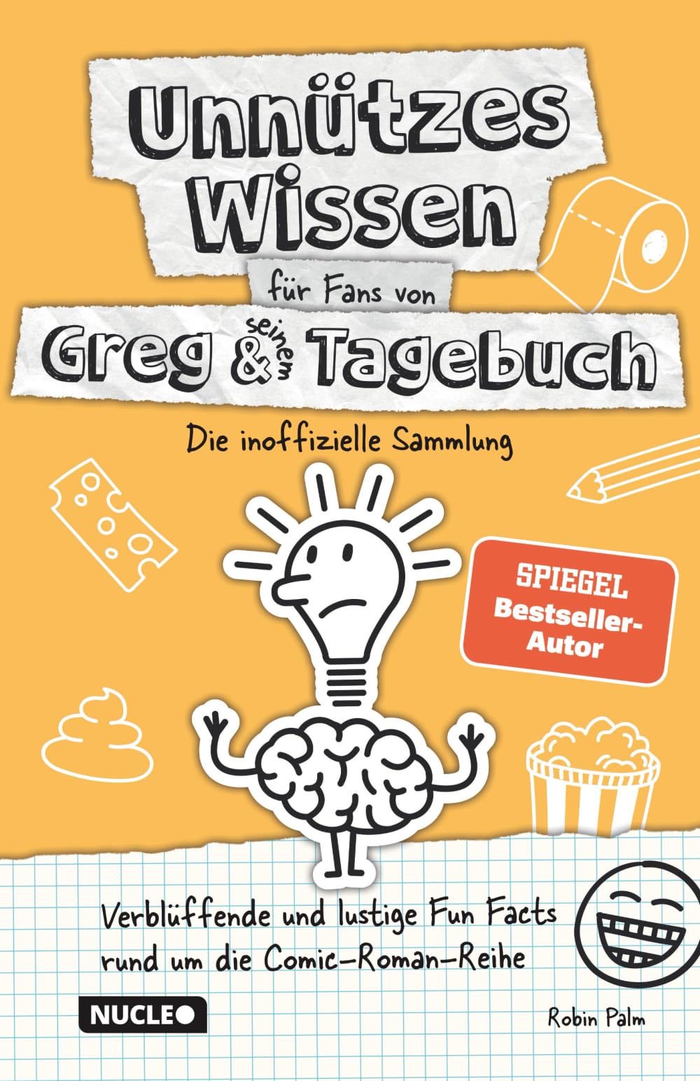 Unnützes Wissen für Fans von Greg & seinem Tagebuch - Die inoffizielle Sammlung Art & Literature