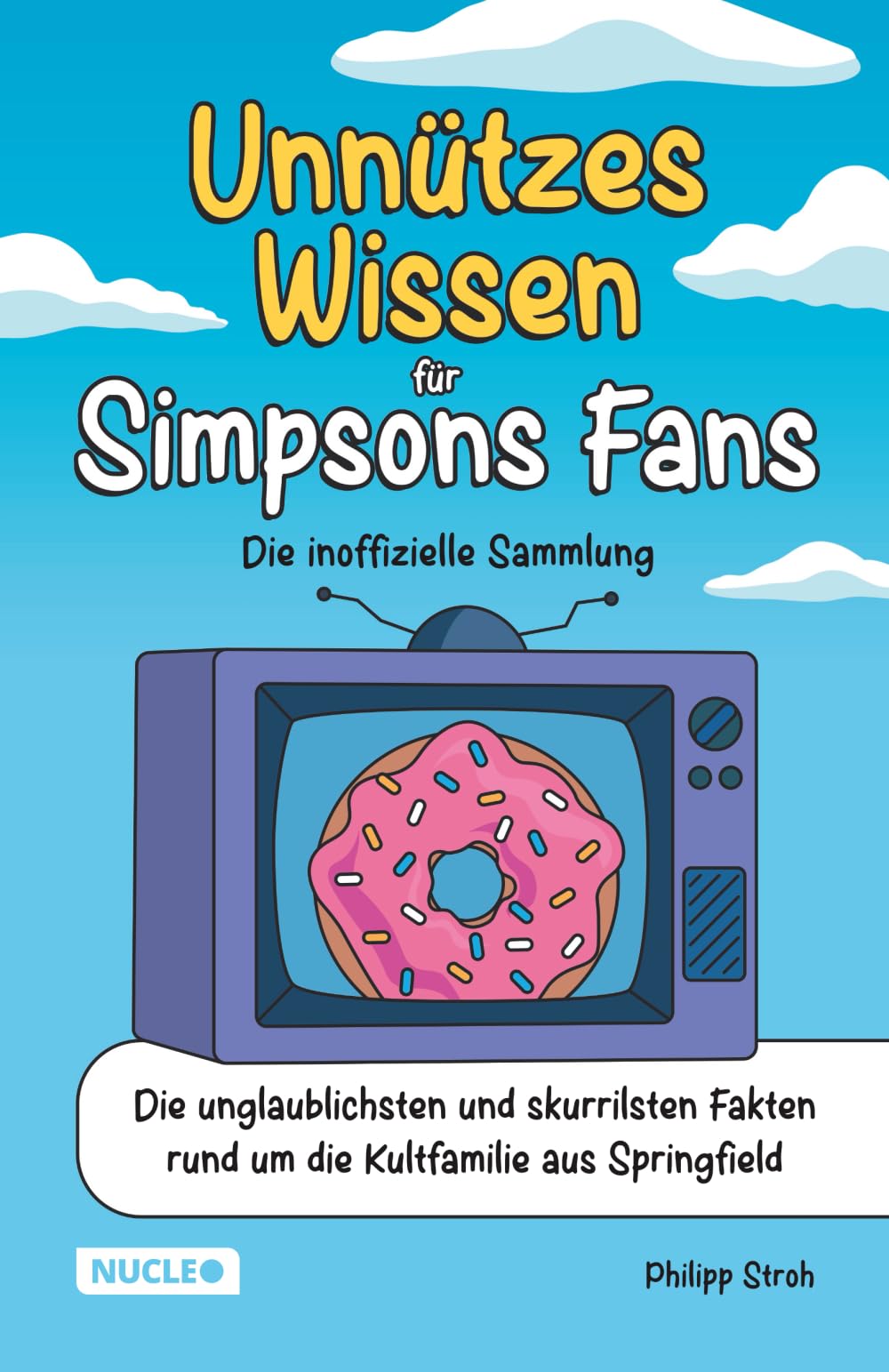 Unnützes Wissen für Simpsons Fans - Die inoffizielle Sammlung book