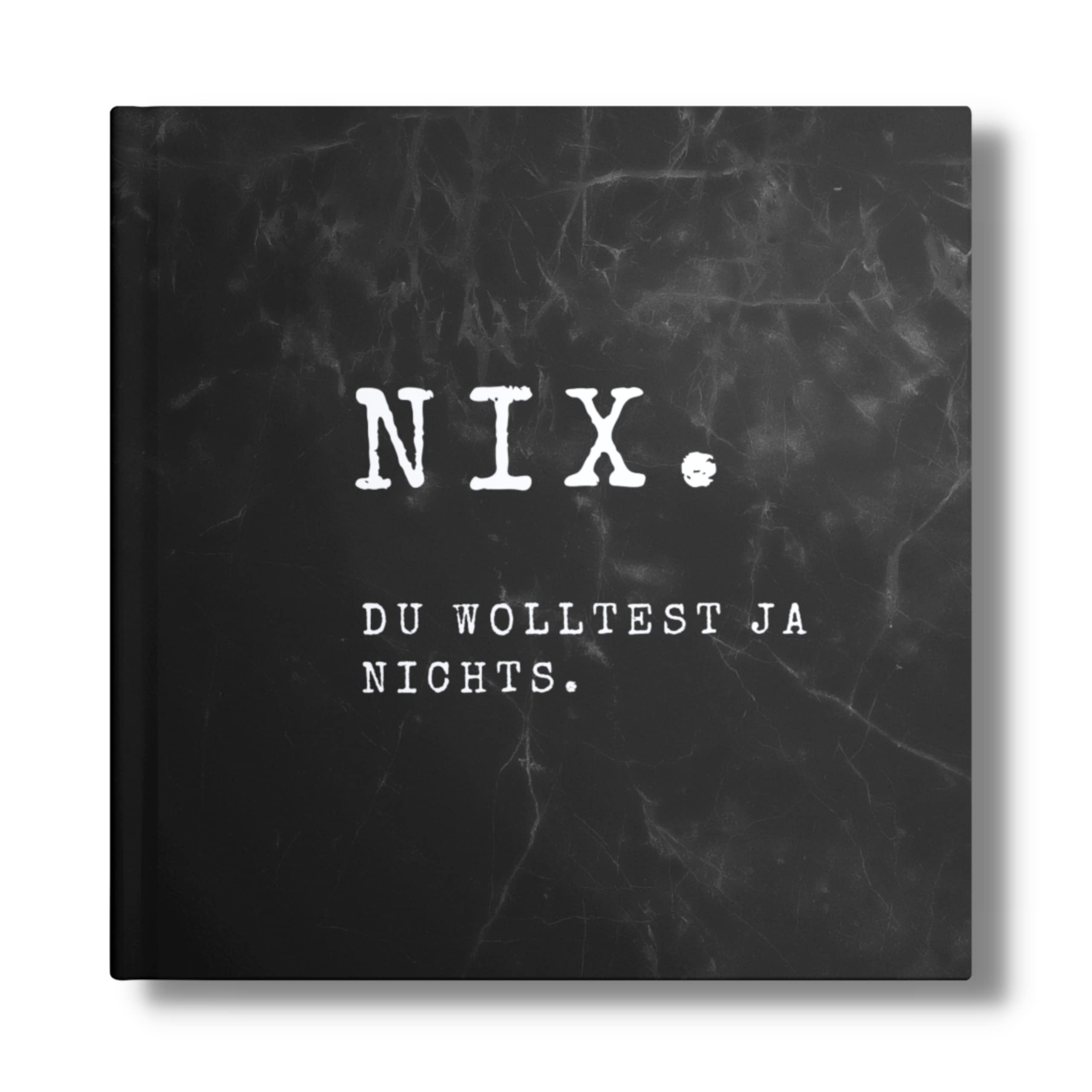 NICHTS Geschenk: "NIX- du wolltest ja nichts". Das perfekte Geschenk für alle, die bereits alles haben. (NIX- Für alle ohne Wunschzettel, Band 5) Books