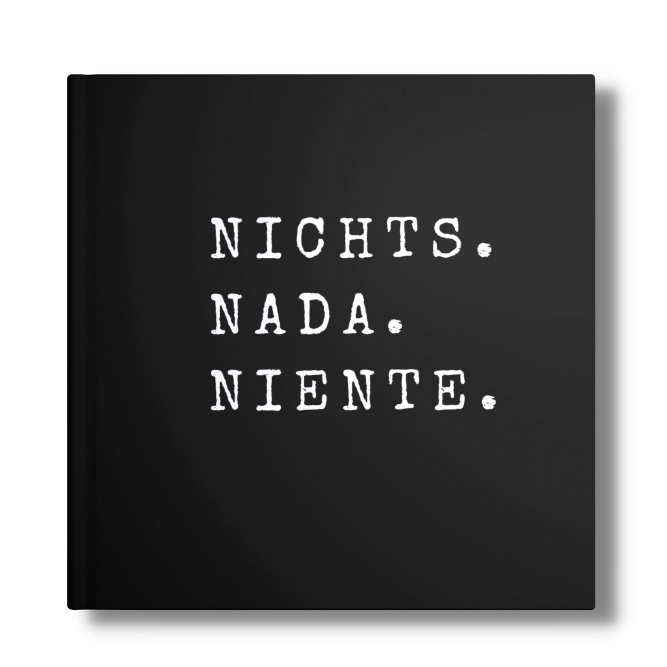 NIX Geschenk: "Nichts...Nadaa...Niente!" Das perfekte NICHTS Buch für alle, die sich nichts gewünscht haben. (NIX- Für alle ohne Wunschzettel) book