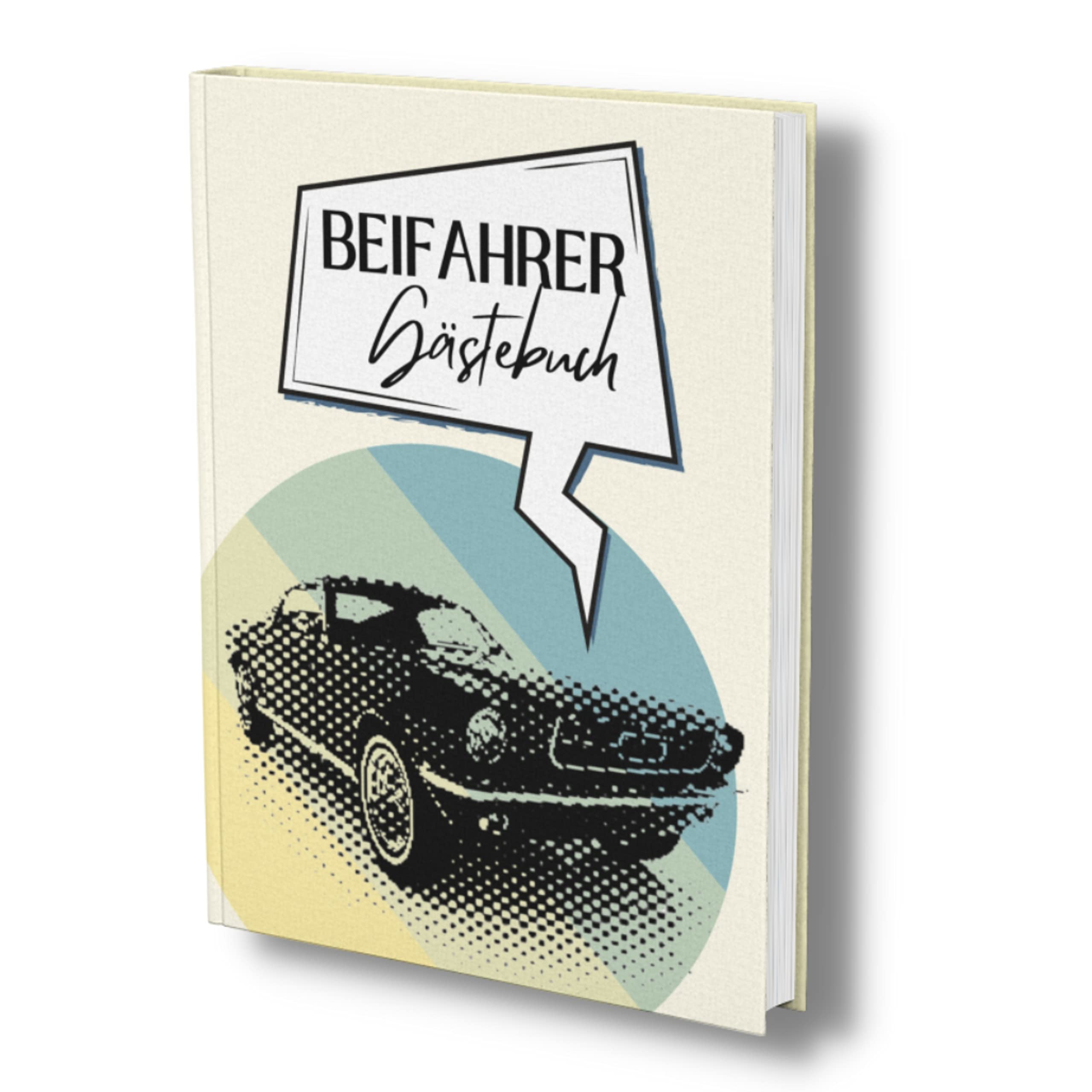 Beifahrer Gästebuch: Ein Ausfüllalbum für Mitfahrer. Ein "Führerschein bestanden Geschenk" oder "Endlich 18". Das perfekte Fahranfänger Geschenk. Partnership & Love