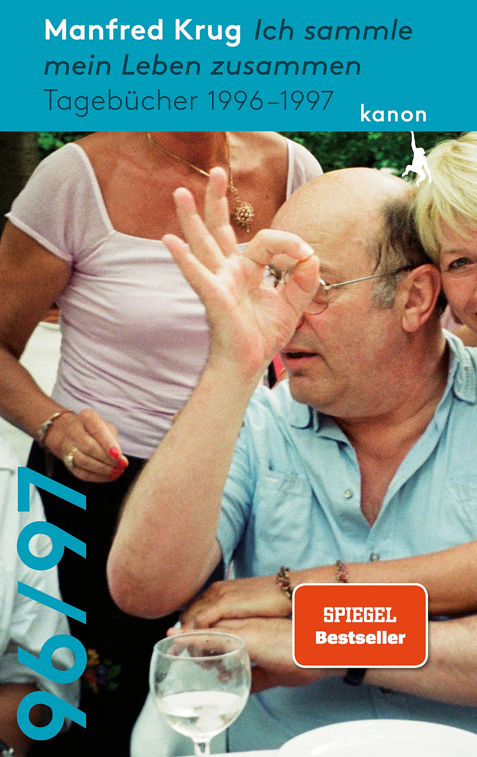 Manfred Krug. Ich sammle mein Leben zusammen: Tagebücher 1996 – 1997 Essays & Short Stories