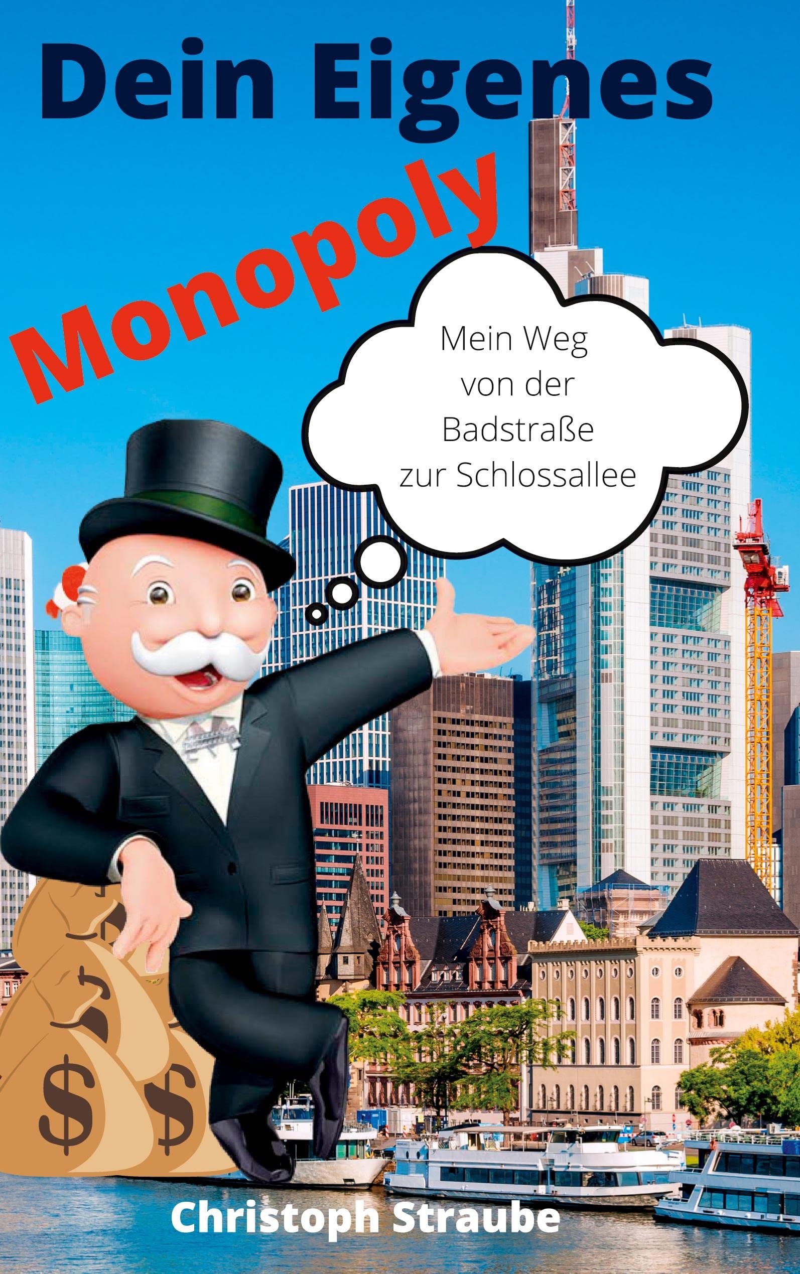 Dein eigenes Monopoly: Mein Weg von der Badstraße in die Schlossallee Business, Finance & Career